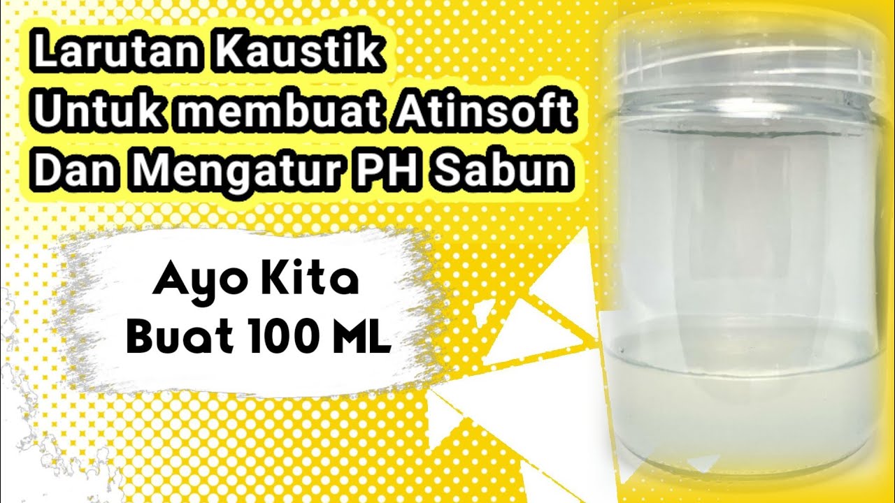 Cara membuat Larutan kaustik Untuk Atinsoft dan PH Sabun How to make Antinhard Dish soap Caustic