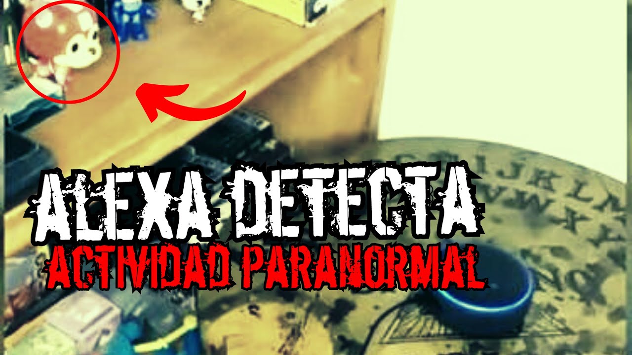 🔴ALEXA DETECTA ACTIVIDAD PARANORMAL EN SU CASA | BELLIDOTV