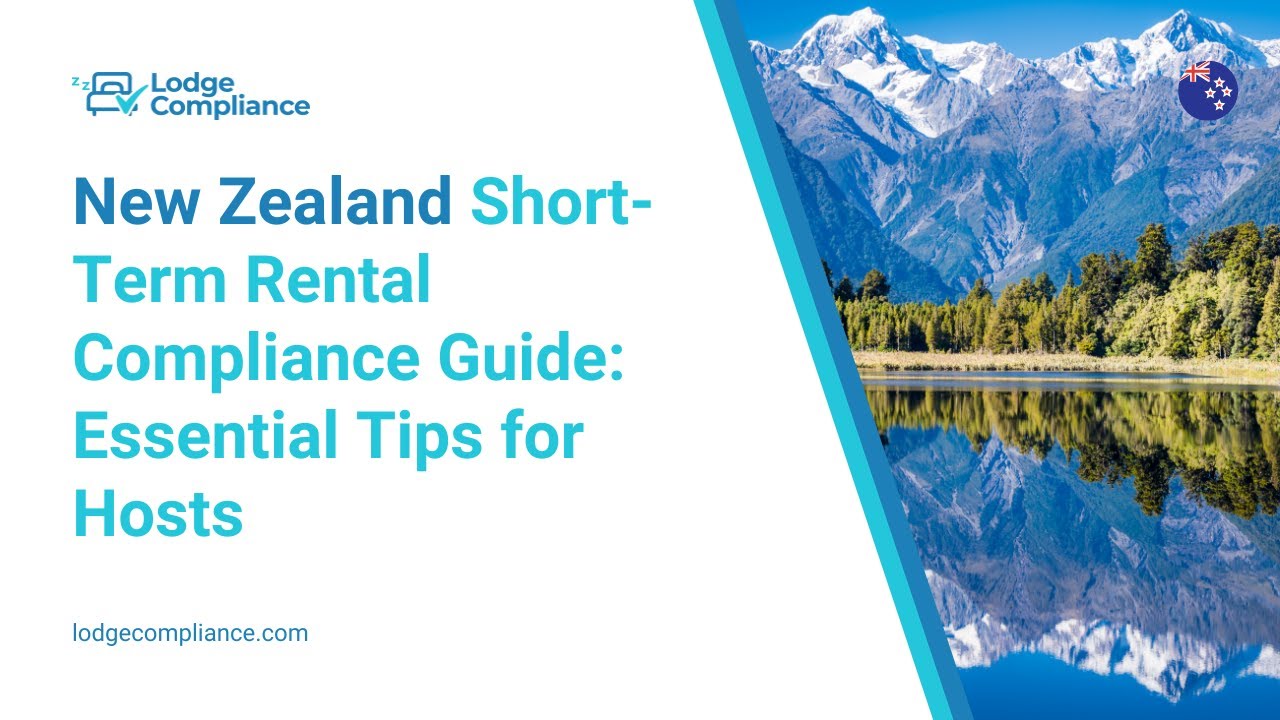 New Zealand Short-Term Rental Compliance Guide: Essential Tips for Hosts