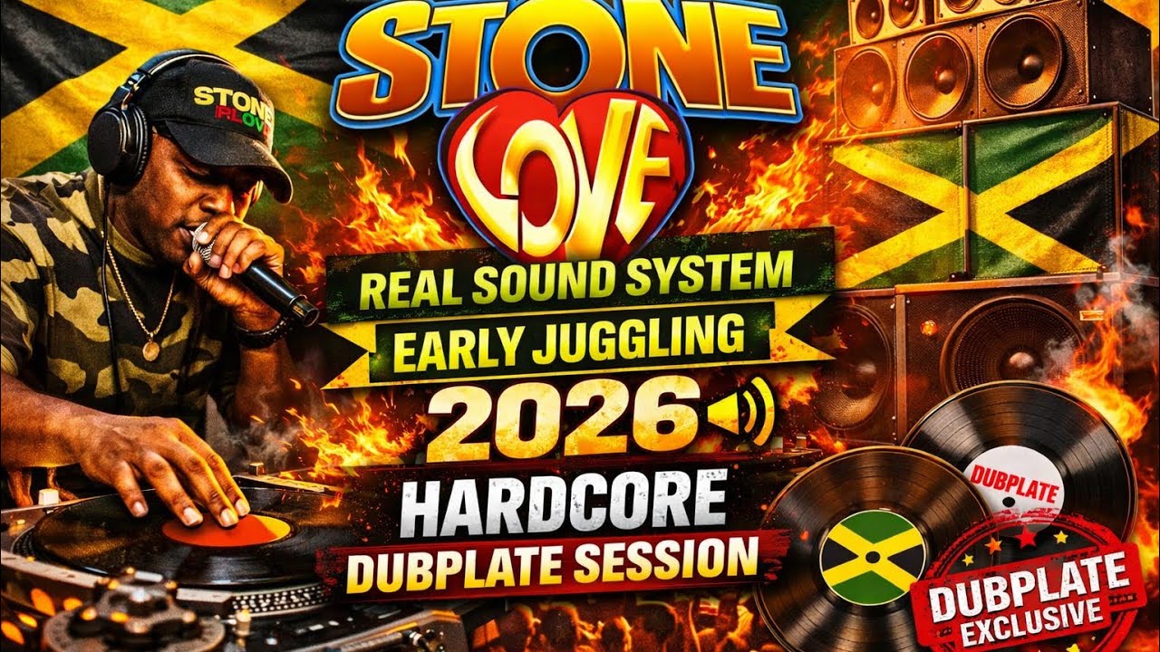  👉 Stone Love Early Juggling 🔥 Reggae Dubplates Mix | Sound System Classics For The Fans 2026