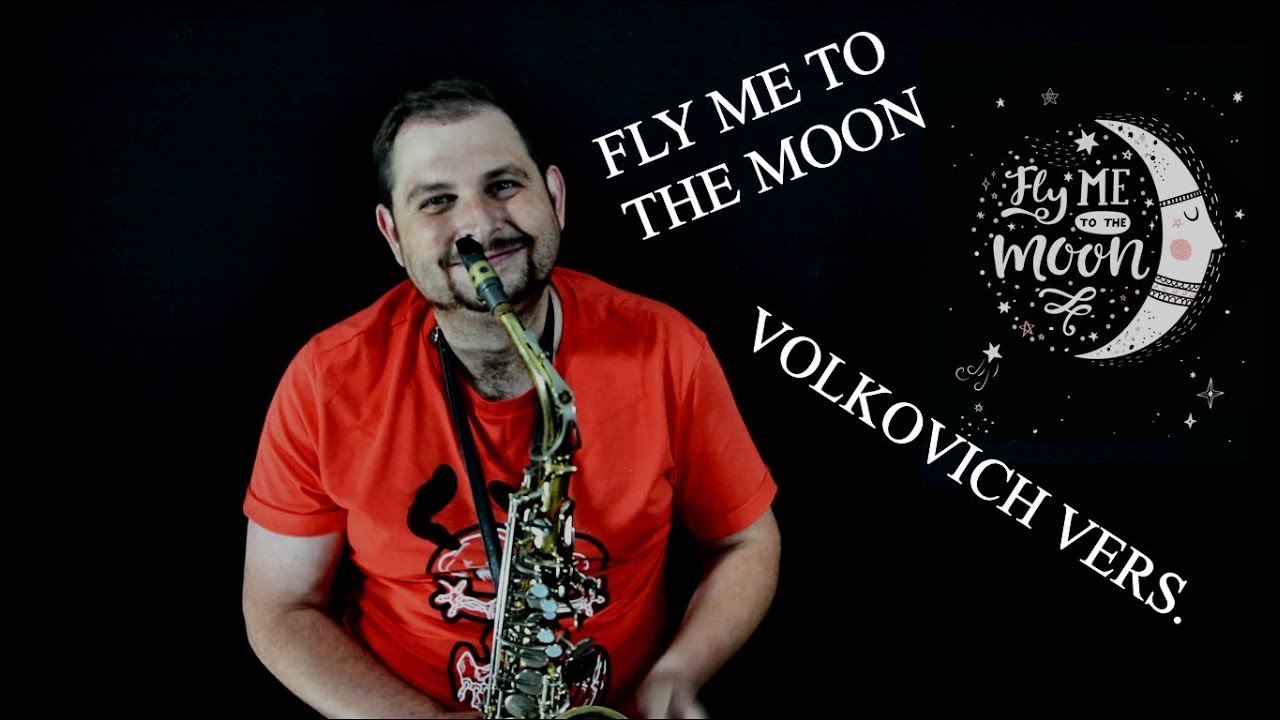 Fly me to the moon Volkovich SAX vers.