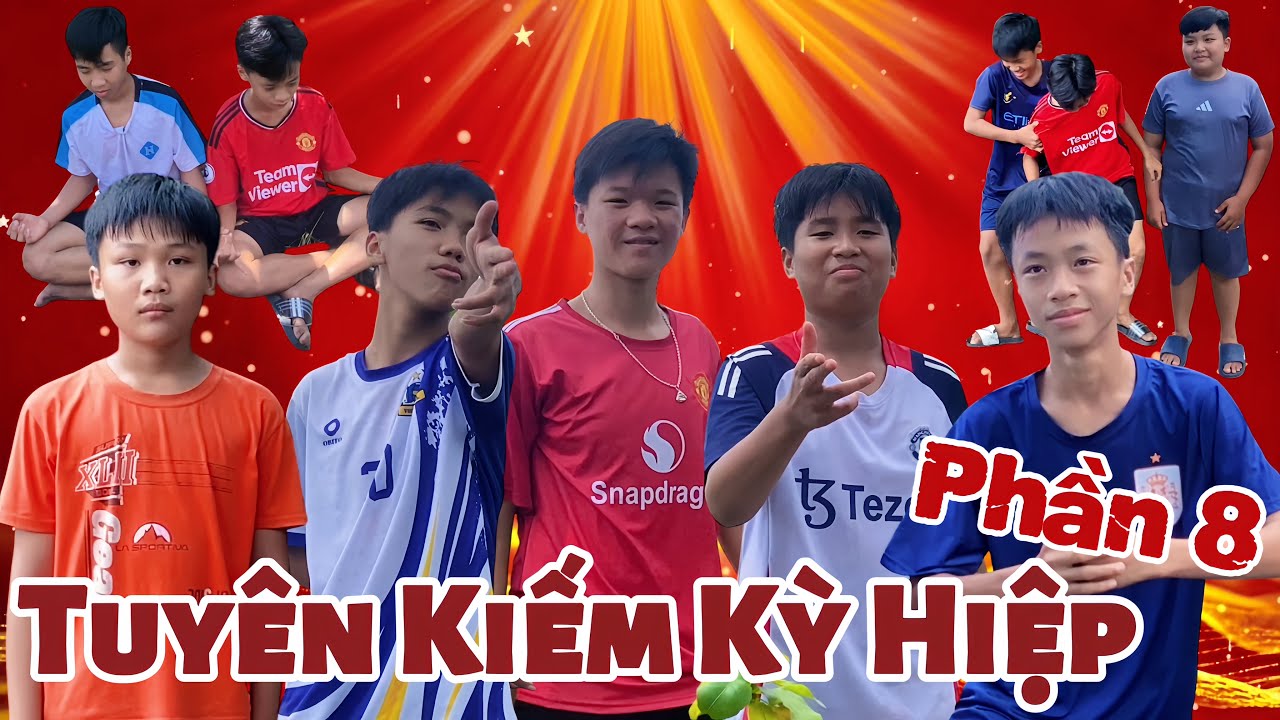 TUYÊN KIẾM KỲ HIỆP PHẦN 8 | Quê Nhà Của Tôi Vlog 