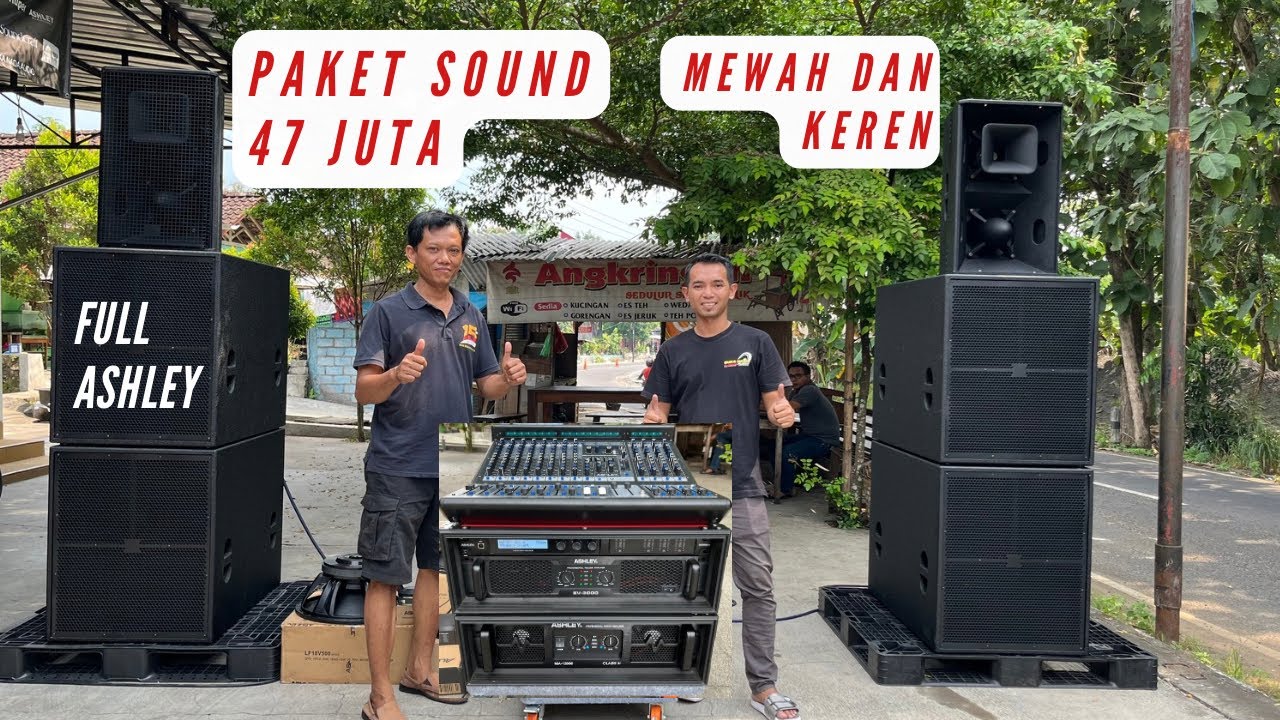 PAKET SOUNDSISTEM 47 juta Full Ashley