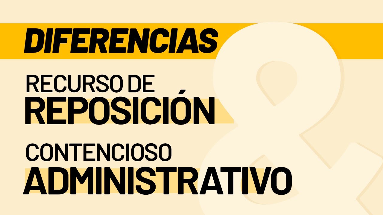 ❌ Diferencias entre Recurso de Reposición y Recurso Contencioso