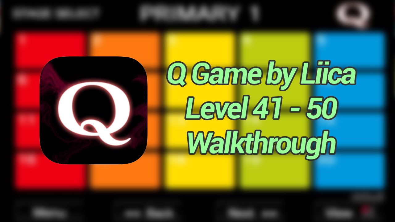 Q Game Walkthrough Level 41 to 50