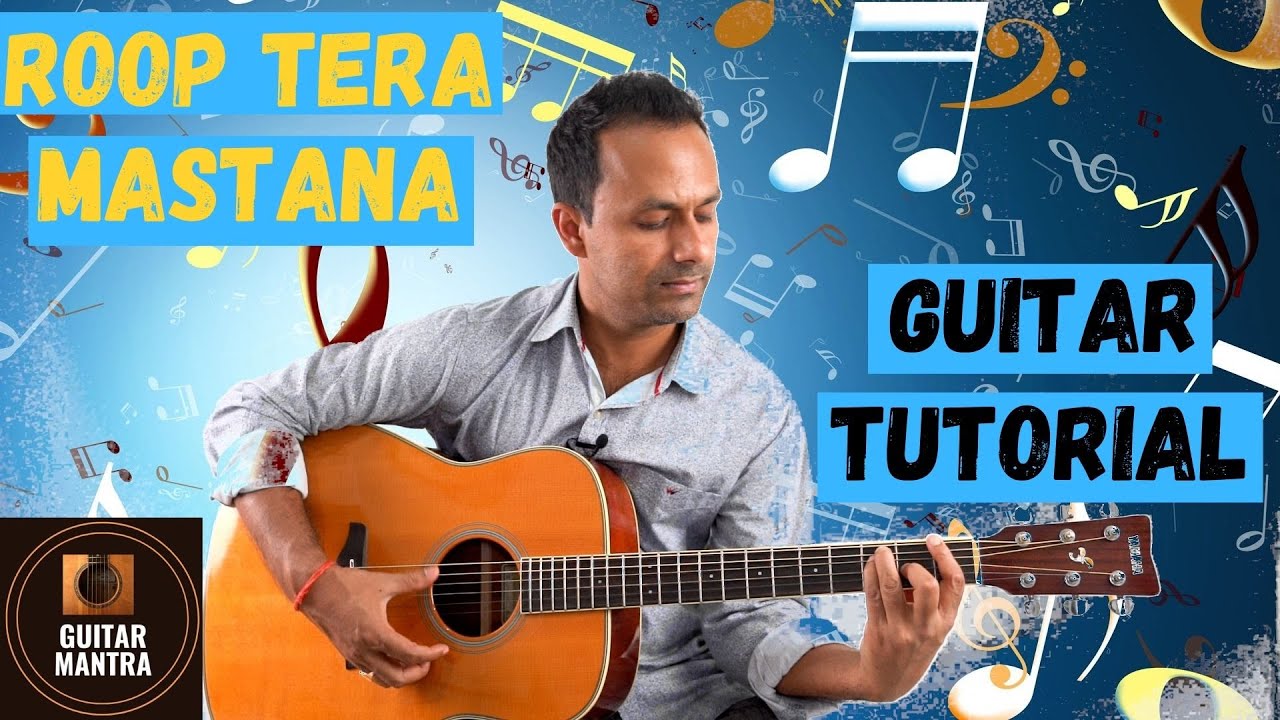 Roop Tera Mastana Guitar Lesson | Easy Chords and Strumming