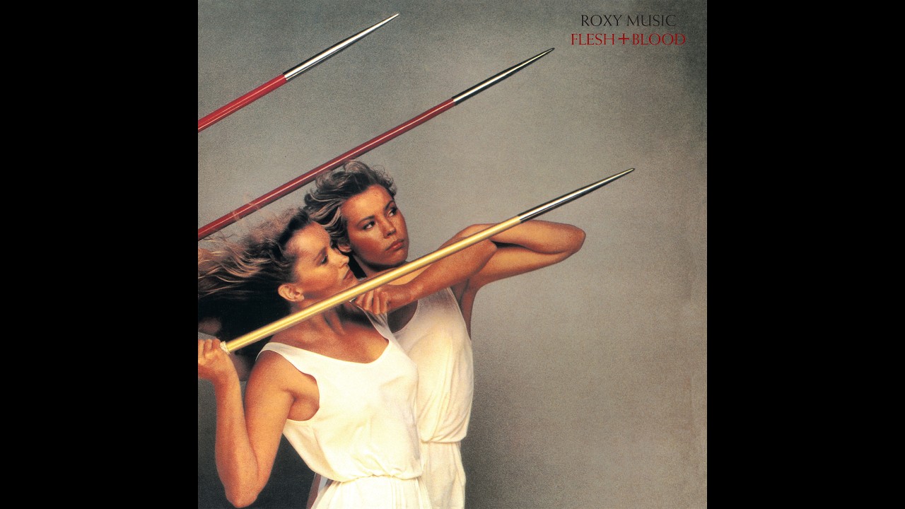 Roxy Music - Flesh and Blood (Full Album HQ)