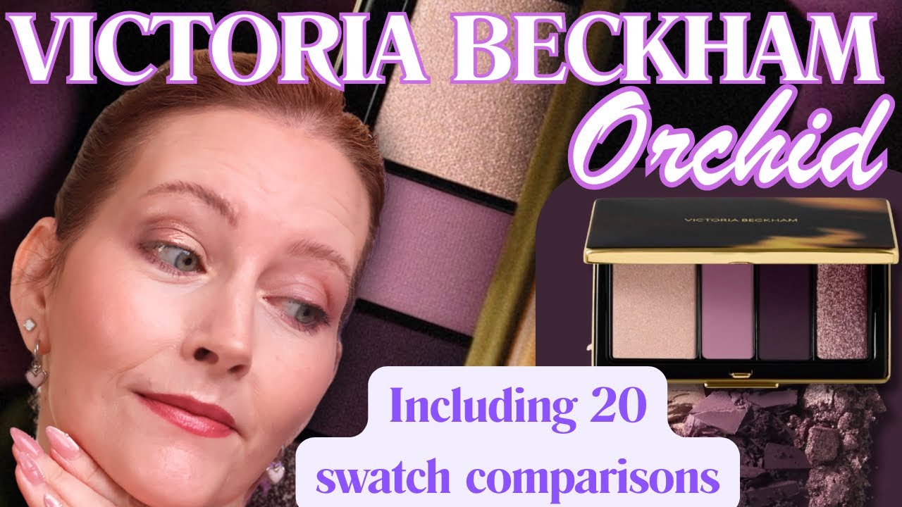 Victoria Beckham Eye wardrobe Orchid - 2 looks & 20 swatches comparisons 