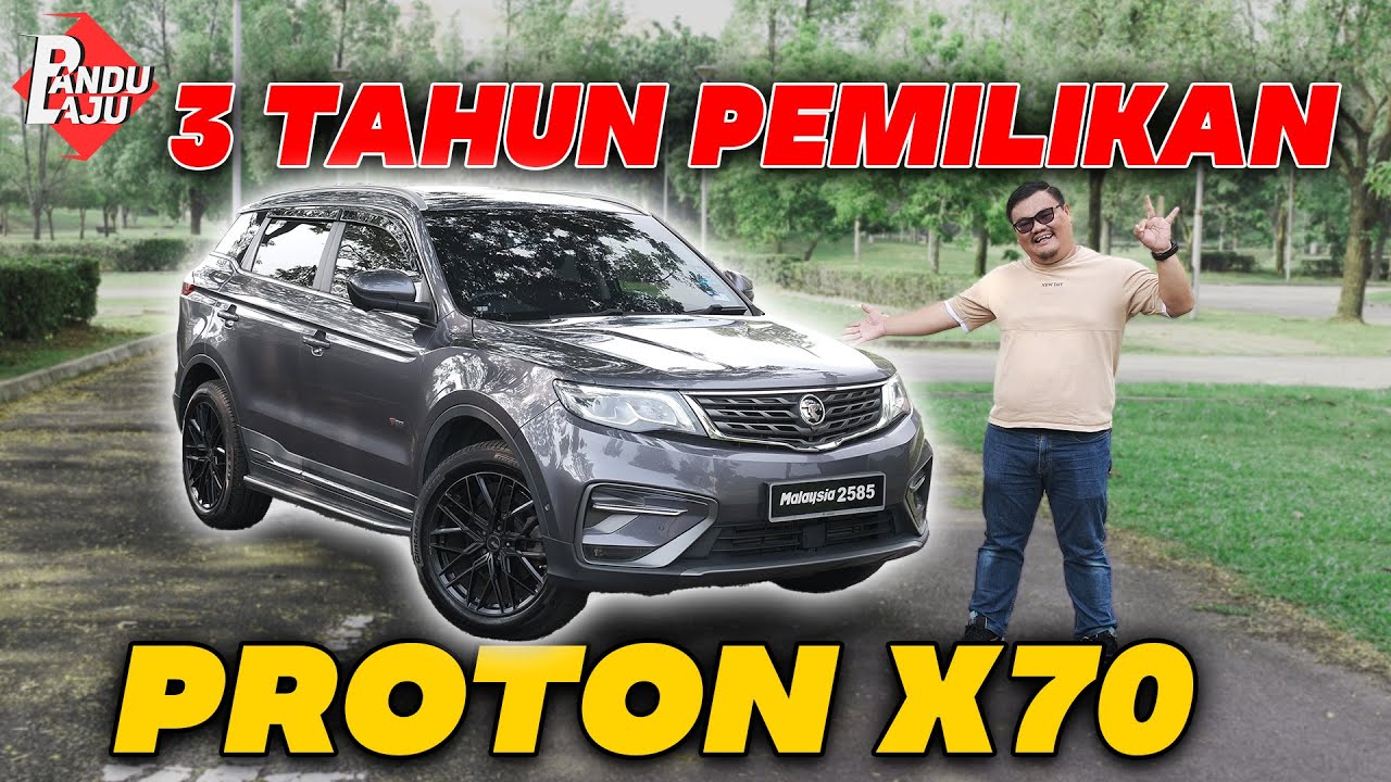 3 Tahun Pakai PROTON X70 CKD: 3 Benda Abang Suka & Tak Suka!