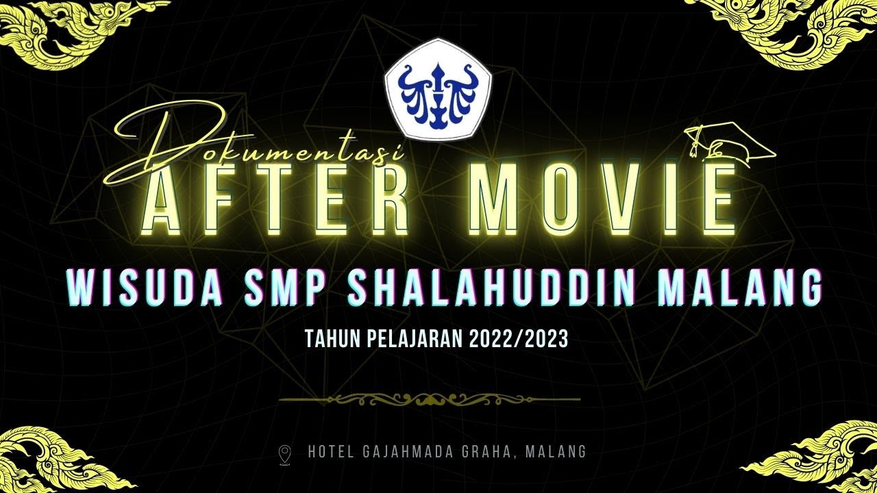 After Movie Wisuda SMP Shalahuddin Malang