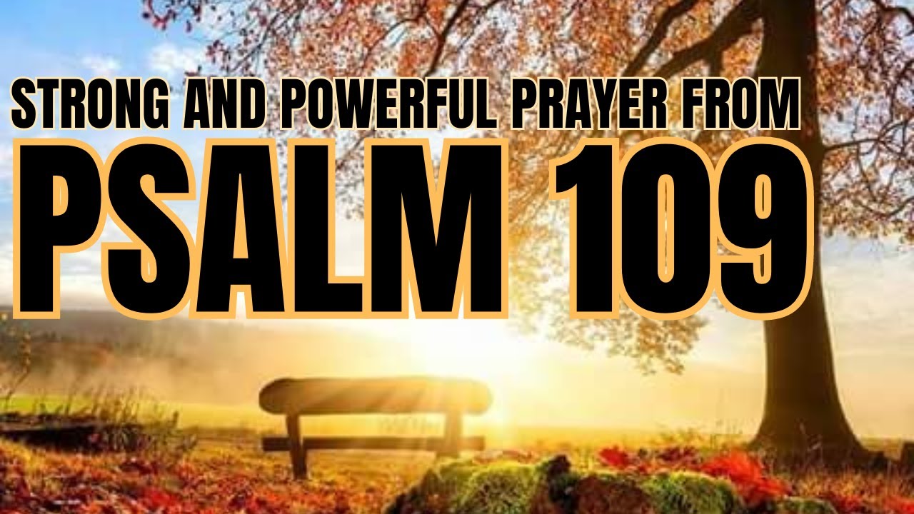Psalm 109 Powerful Prayer to ask God for help in times of distress