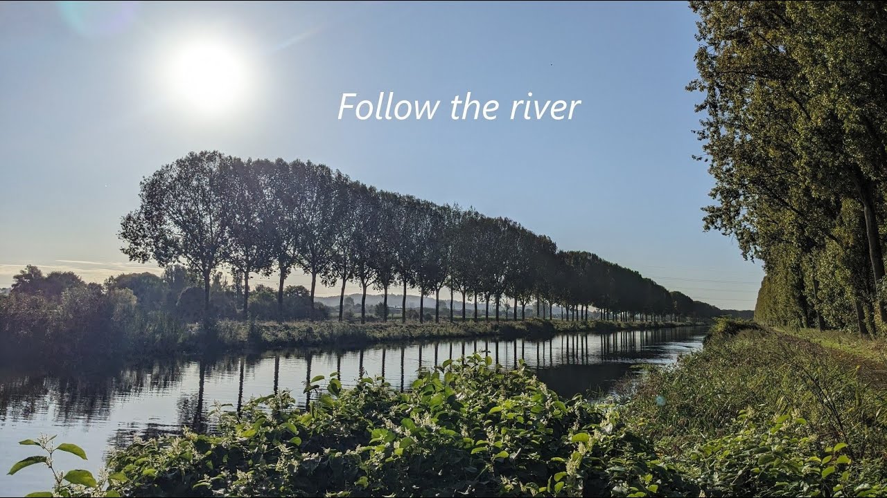 Follow the river – The Scheldt - 4K UHD Emotional music video