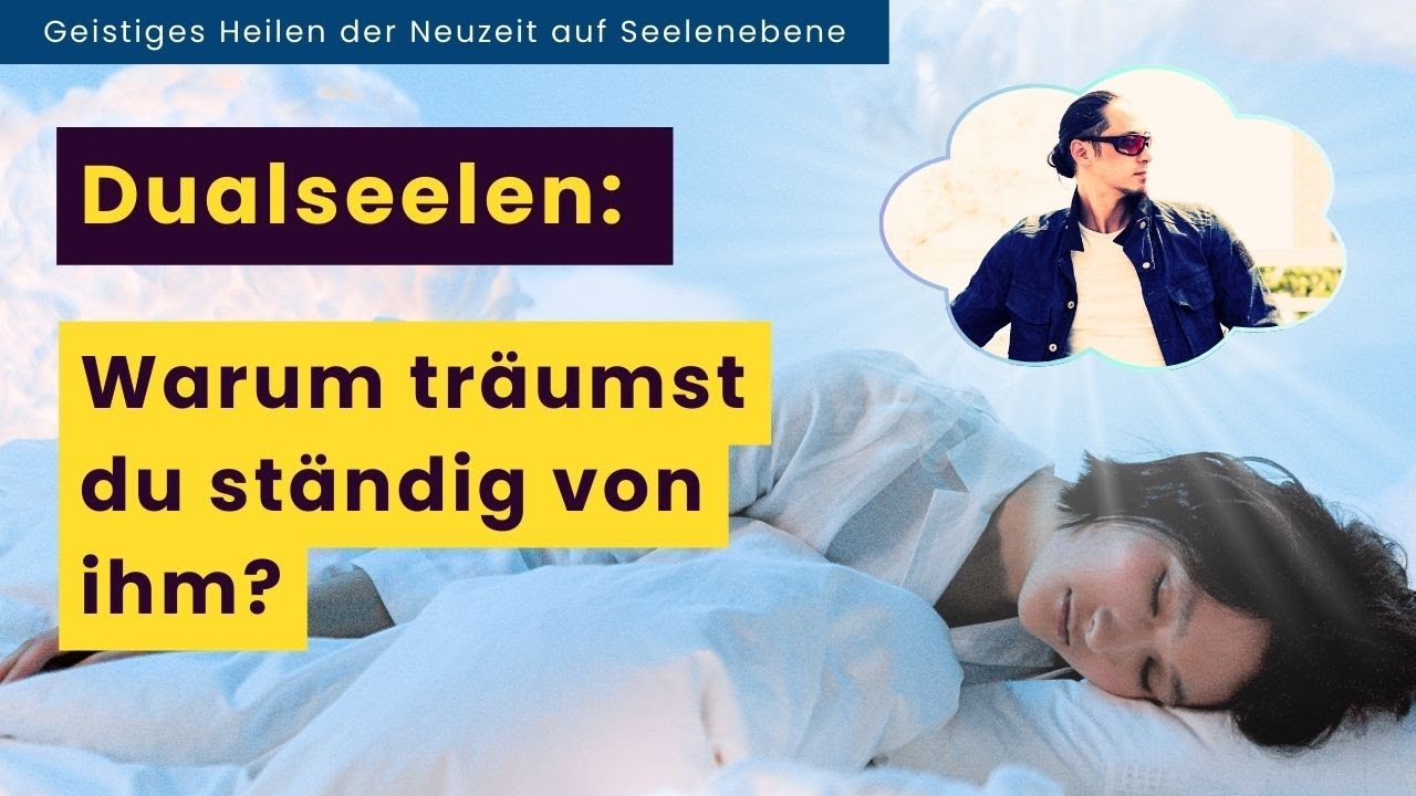 Warum taucht deine Dualseele immer wieder in Tr&auml;umen & Erinnerungen auf? 💫 Live-Aufzeichnung