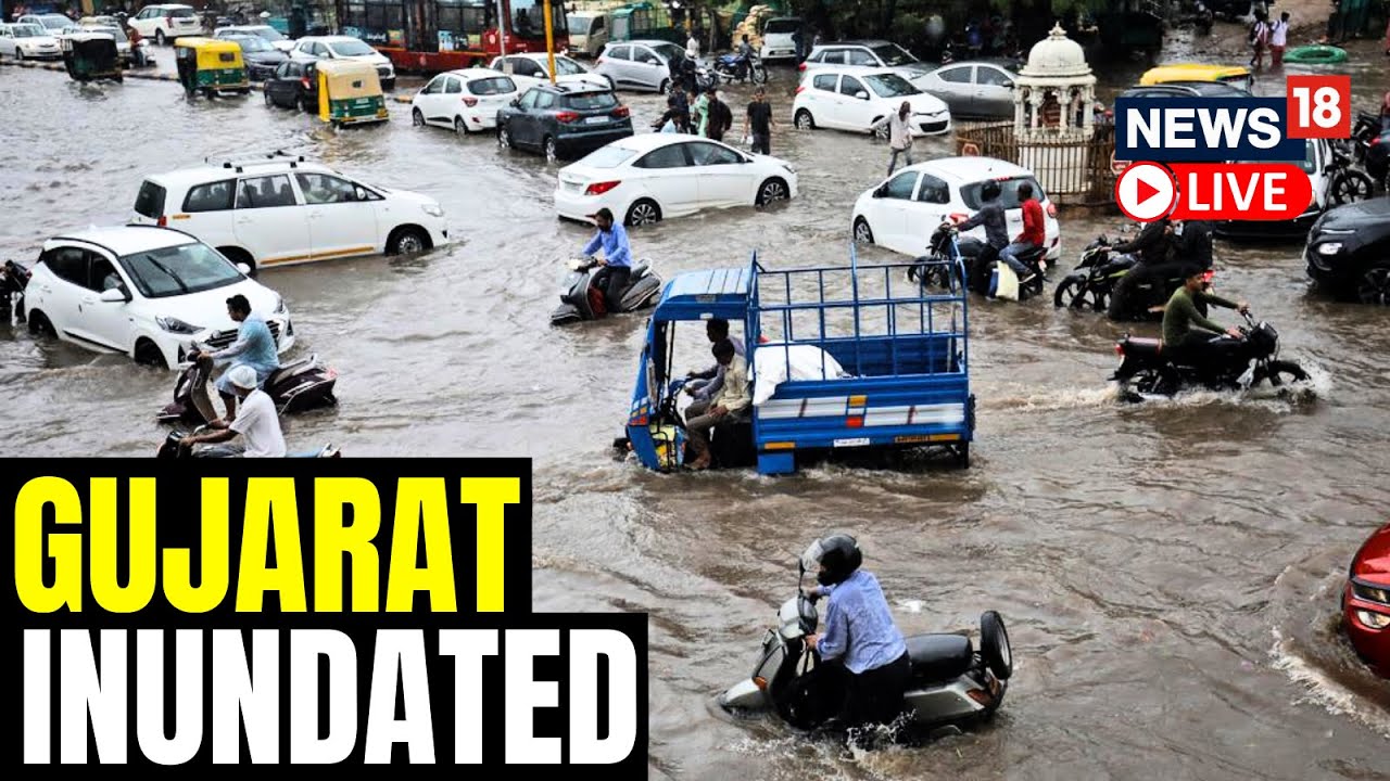 Gujarat Rain News LIVE | Floodlike Situatiion In Several Parts Of Gujarat After Heavy Rains | News18