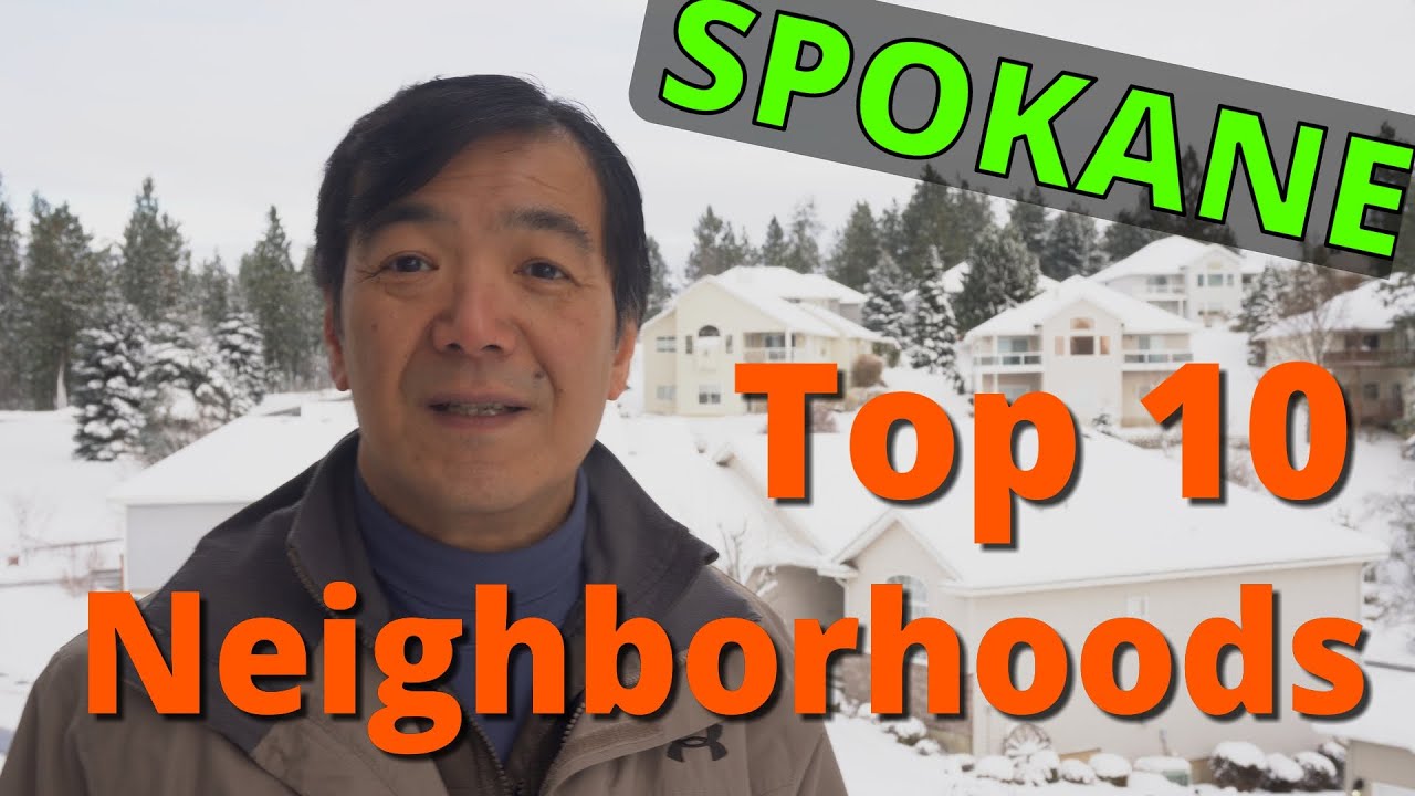 Moving to Spokane? Spokane Real Estate Market Update: Top 10 Neighborhoods