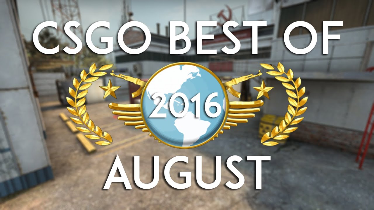 CSGO - Best of August 2016 #8