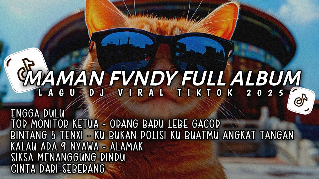 DJ MAMAN FVNDY FULL ALBUM | DJ ENGGA DULU🎵TOR MONITOR KETUA - DJ TIKTOK TERBARU 2025