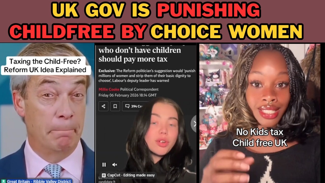 CHILDFREE BY CHOICE WOMEN ARE TO BE TAXED IN THE UK FOR NOT HAVING A CHILD OR CHILDREN