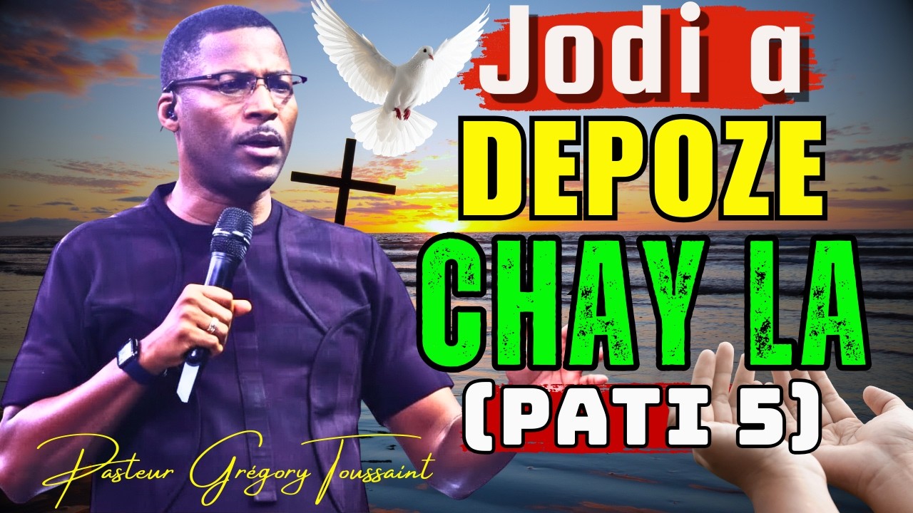 Jodi a, Depoze Chay la | Libète Pou Tout Fanmi w Nan Non Jezi | Priyè Pwisan (Pati 5)