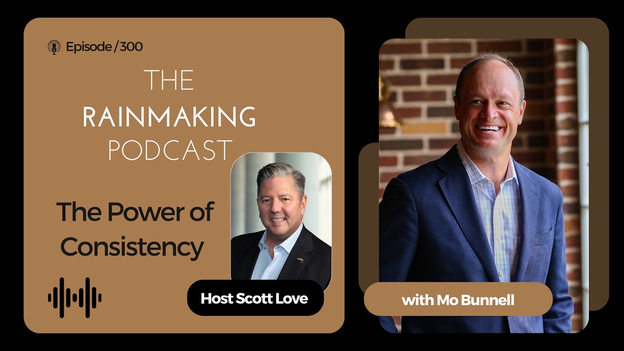 The Power of Consistency in Business Development (How Rainmakers Win Long-Term) | Mo Bunnell