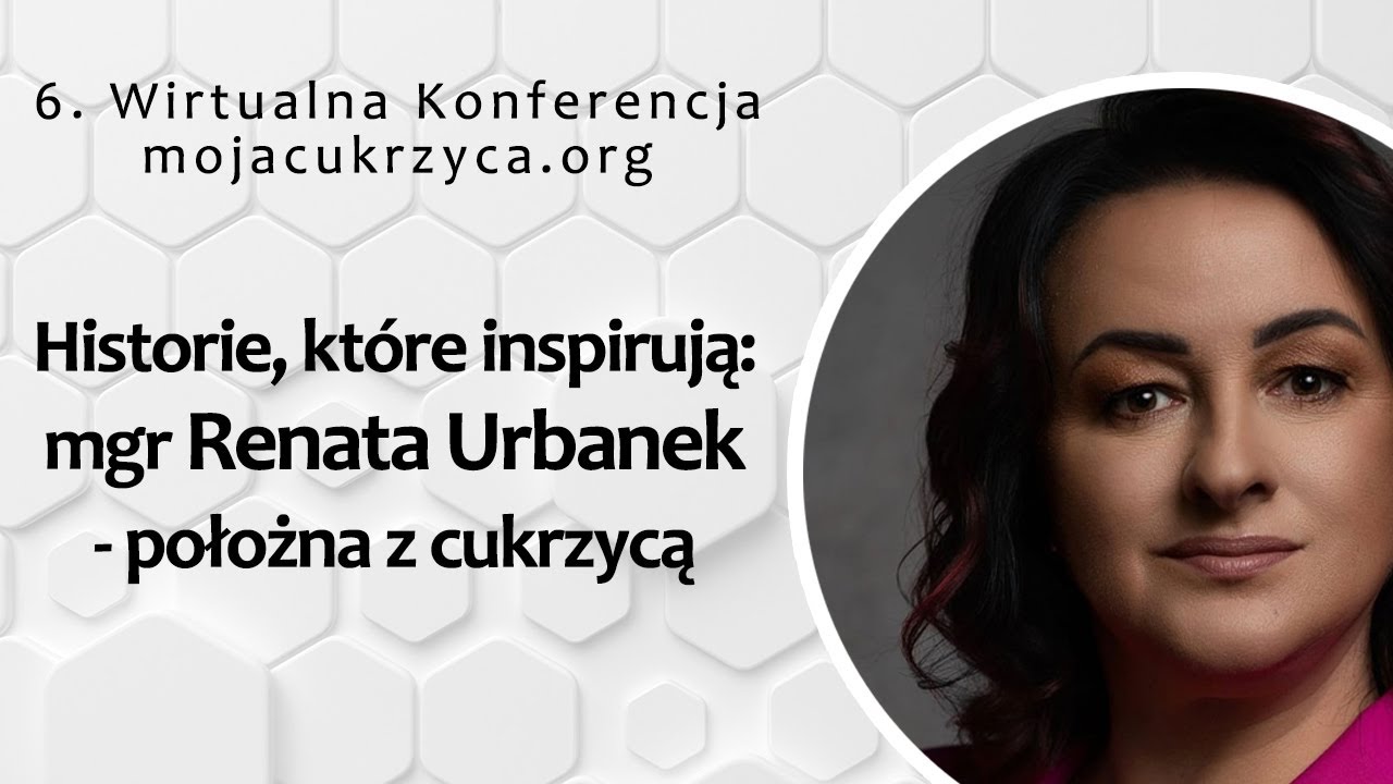 Historie, które inspirują: mgr Renata Urbanek – położna z cukrzycą