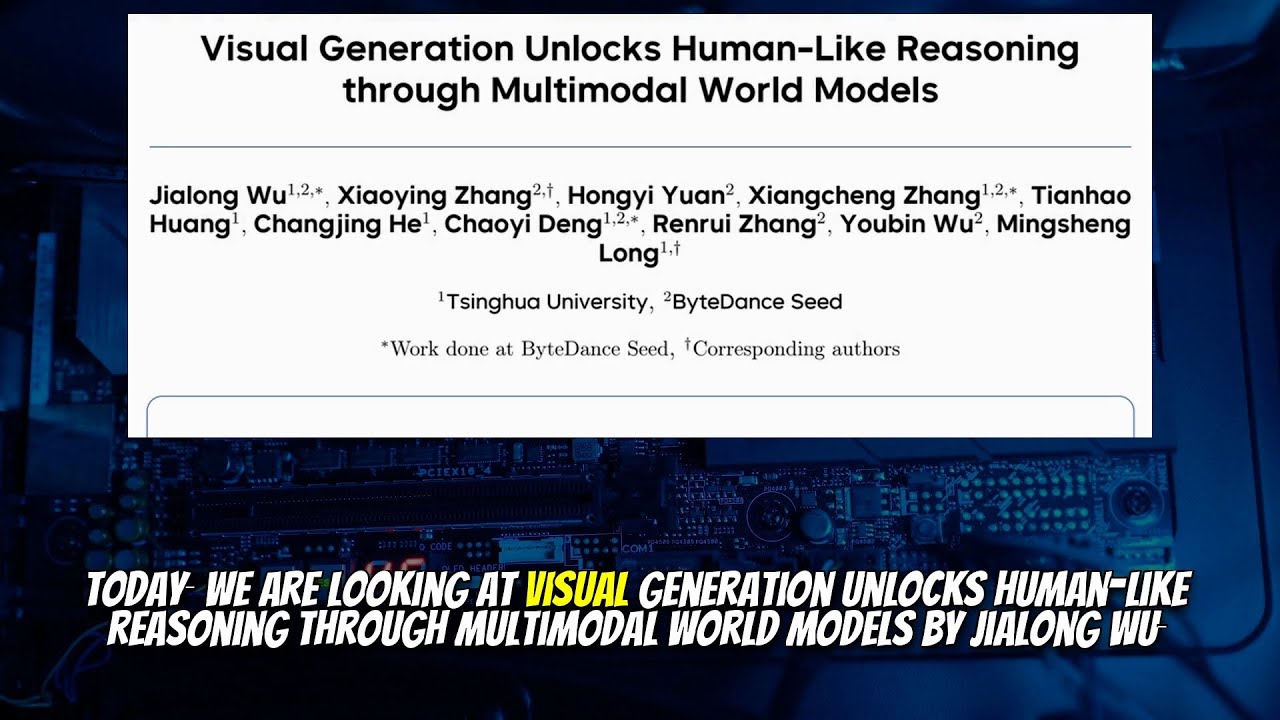 Visual Generation Unlocks Human-Like Reasoning through Multimodal World Models (Jan 2026)