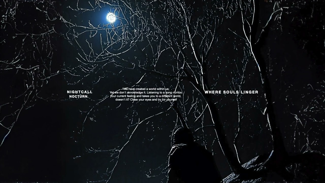 Nightcall, Nocturne. - Where Souls Linger