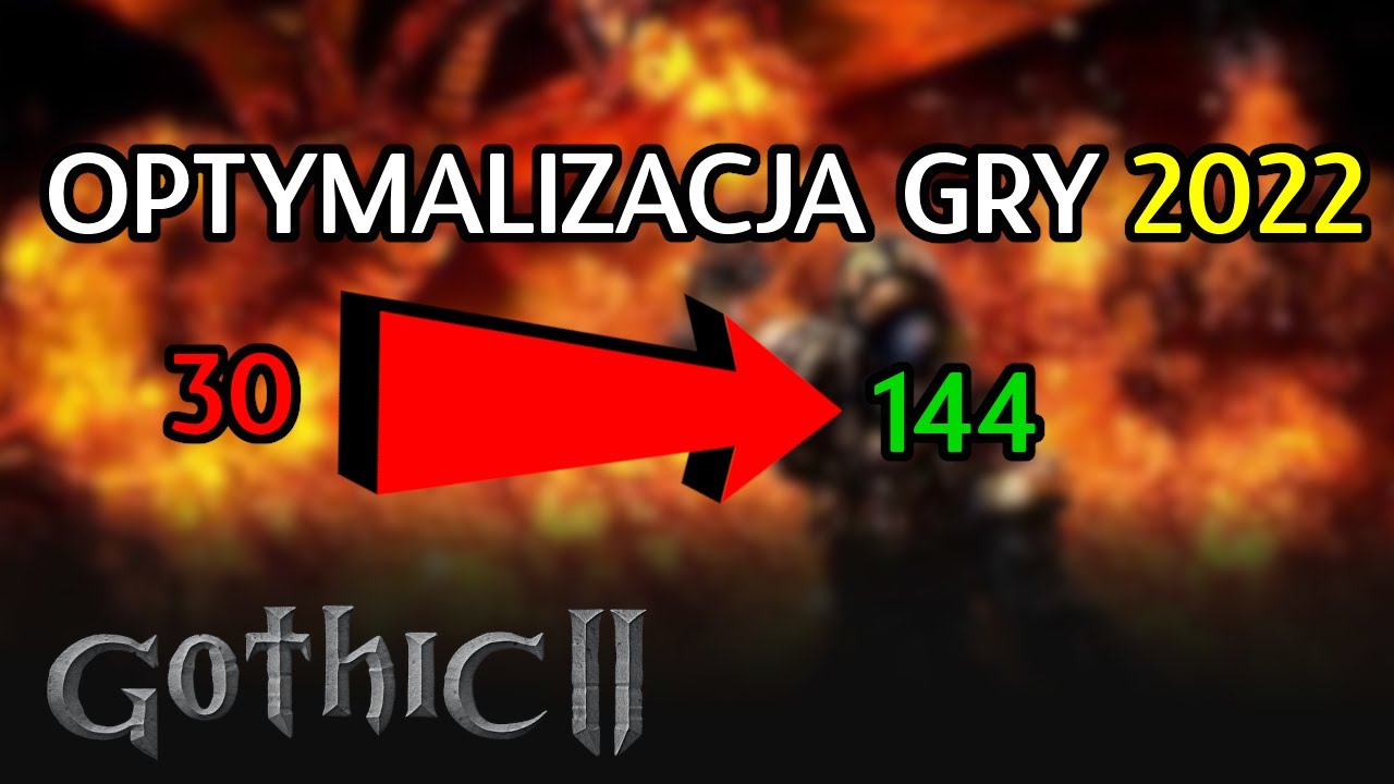 Gothic 2 jak poprawić działanie 2022