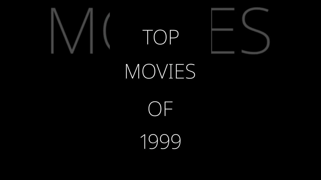 Best Movies of 1999: Top Films and Must-Watch Gems | ReelsDelights