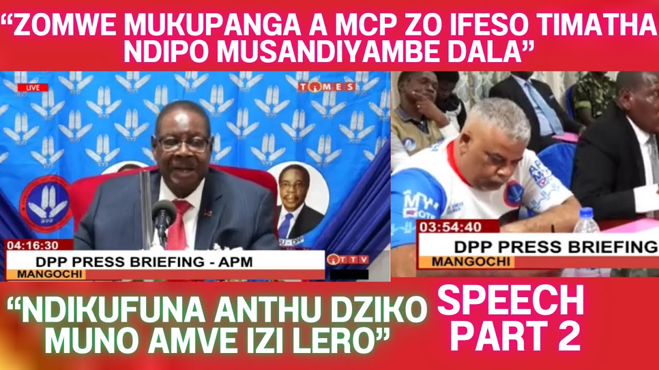 SPEECH YA PETER MUTHARIKA PART 2 , KUNG’ALURA MCP MOSANYENGELERA MPAKA WAULURASO IZI