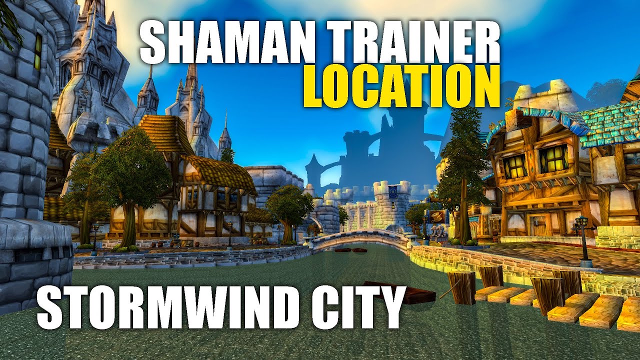 World of Warcraft: Shaman Trainer (Location) in Stormwind - WoW Classic