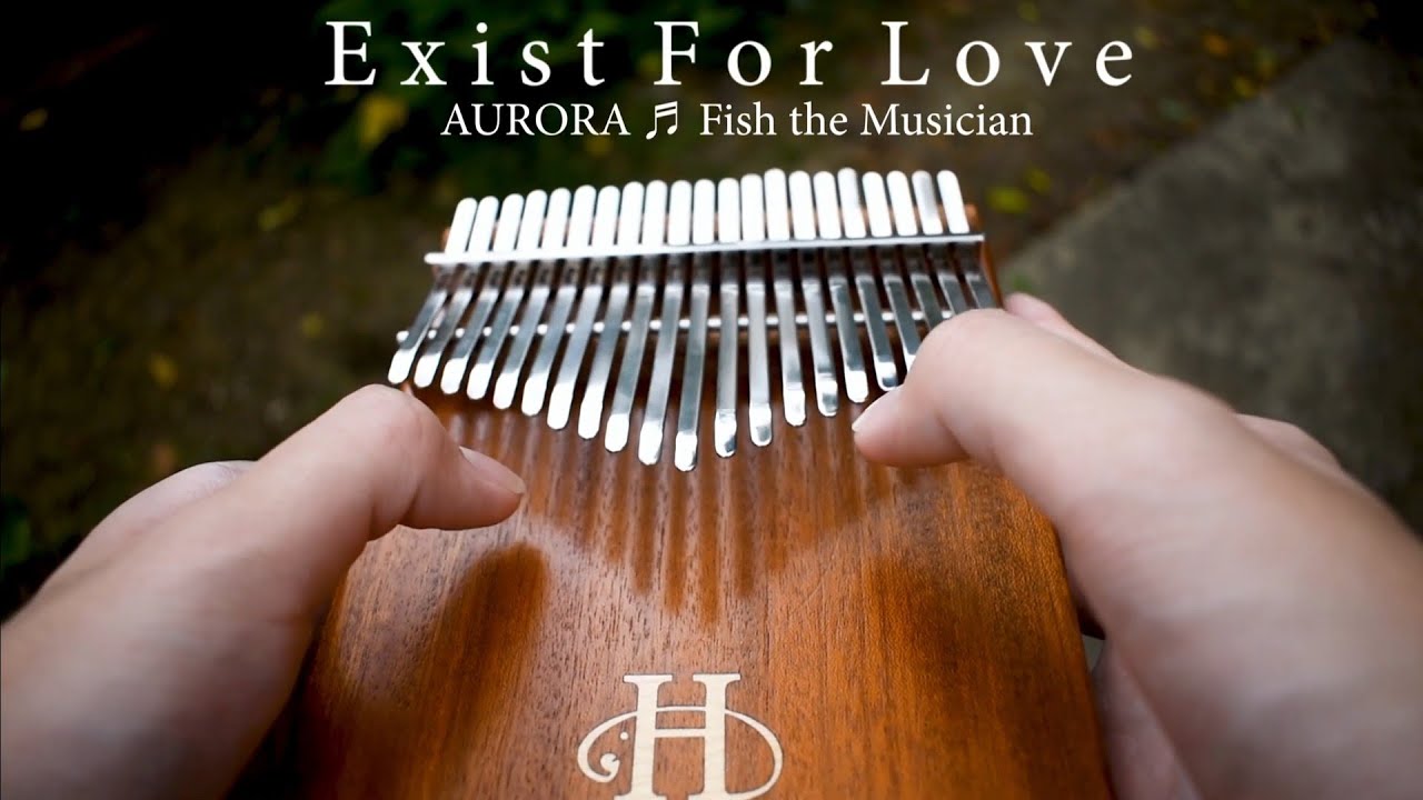AURORA - Exist For Love (Kalimba cover & arrange by Fish the Musician)