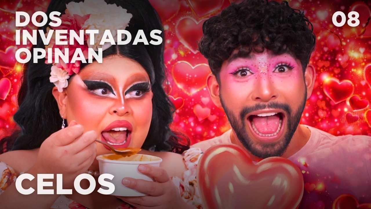 CELOS 👀💔 CON @Alexis3XL & @LuisCarlosGarza | DOS INVENTADAS OPINAN: EL PODCAST 🗯️