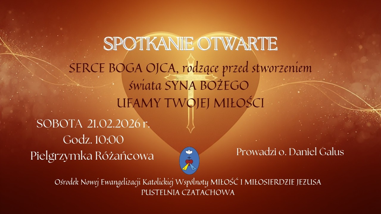Adoracja, pielgrzymka różańcowa. Transmisja Online Pustelnia Czatachowa. 21.02.2026 r. Godz. 10:00