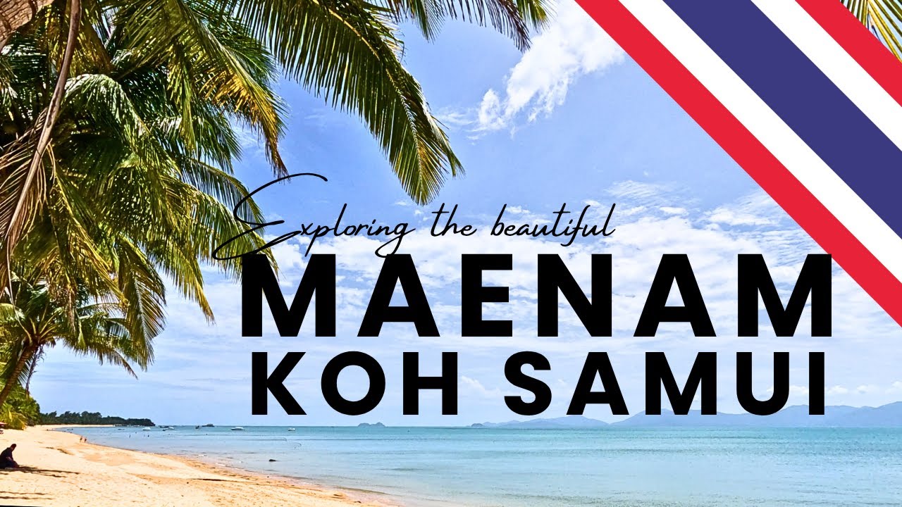 Exploring Maenam | Koh Samui | June 2025 | 🇹🇭