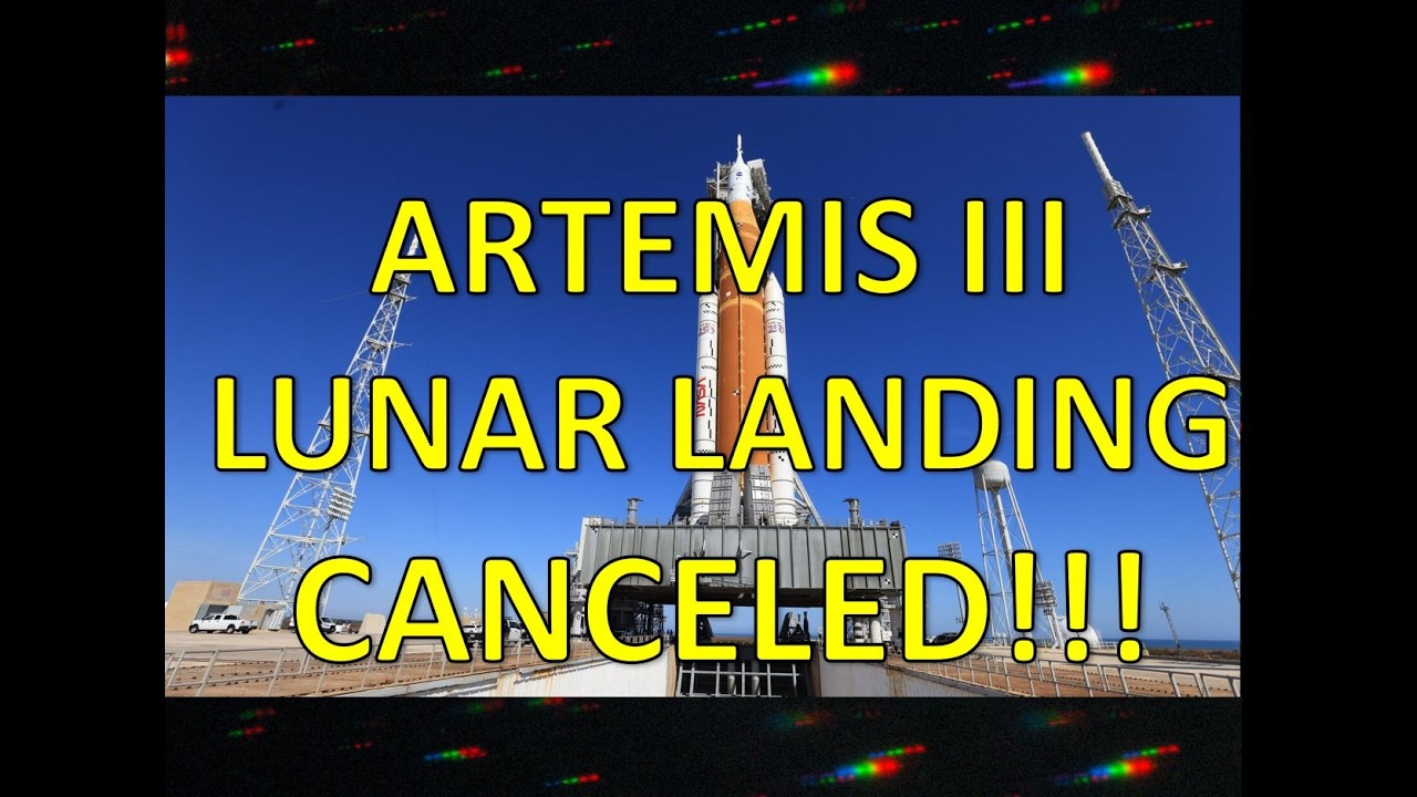 Artemis III Moon Landing CANCELED!!!