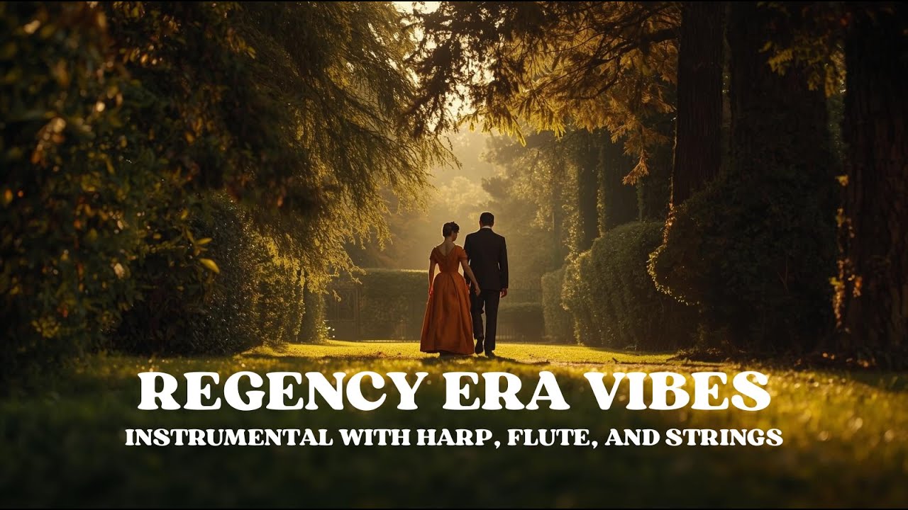Regency Era Vibes | Instrumental With Harp, Flute, and Strings | Classical Music Regency Era Vol. 01