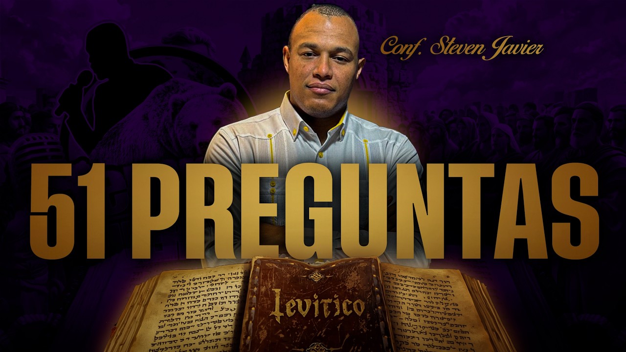 51 PREGUNTAS DE LEVITICO | STEVEN JAVIER PÉREZ