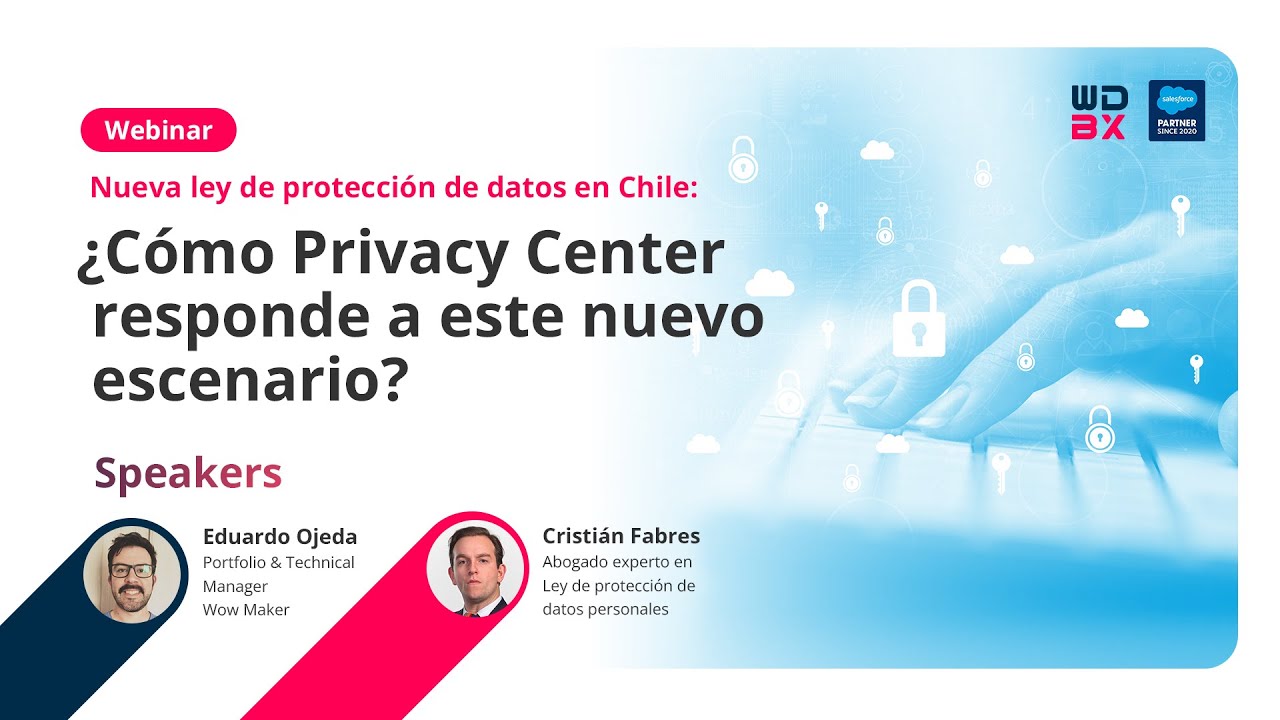 Salesforce Privacy Center  ¿Cómo nos ayuda en el nuevo escenario legal en Chile