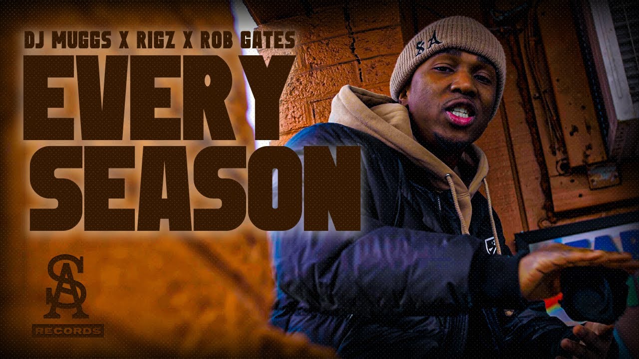 DJ MUGGS x RIGZ - Every Season ft. Rob Gates (Official Video)