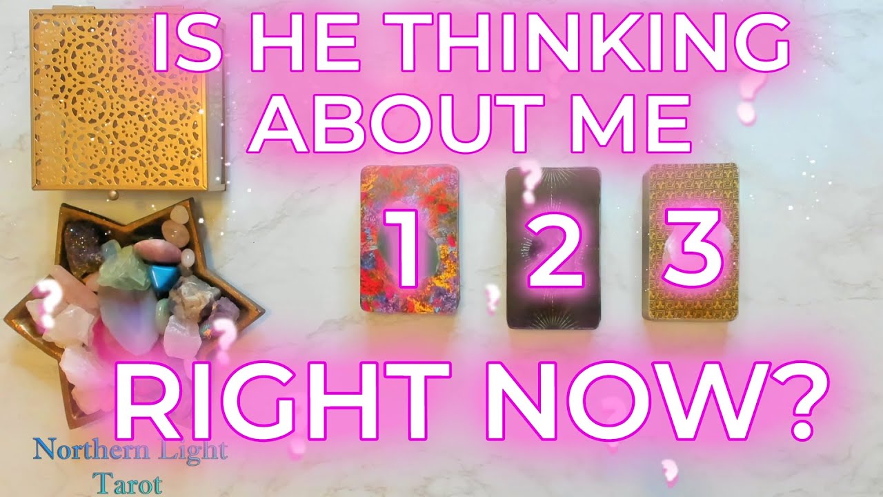 Pick a Card 💖 Is He Thinking About Me Right Now? 💖 TIMELESS LOVE Tarot Reading