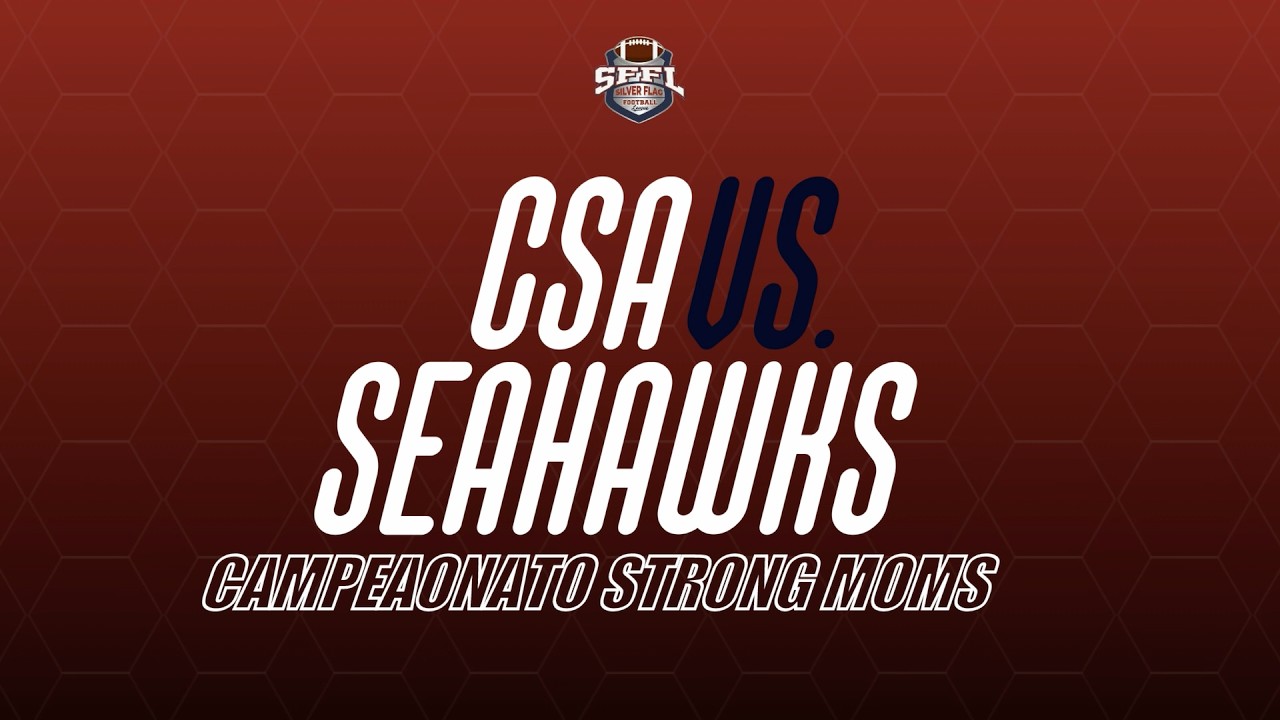 SFFL TOURNAMENT 2026 5VS5 DOMINGO 8 CAMPEONATO STRONG MOMS CSA VS SEAHAWKS