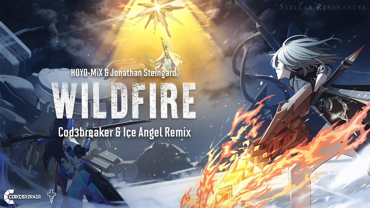 HOYO-MiX & Jonathan Steingard - Wildfire (Cod3breaker & @IceAngel Remix) (Dubstep/Orchestral)[AMV]