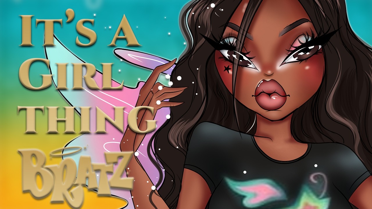 It's a Girl Thing (Bratz Fashion Pixiez) 【Covered By Sierra Nelson】 #BratzSummer