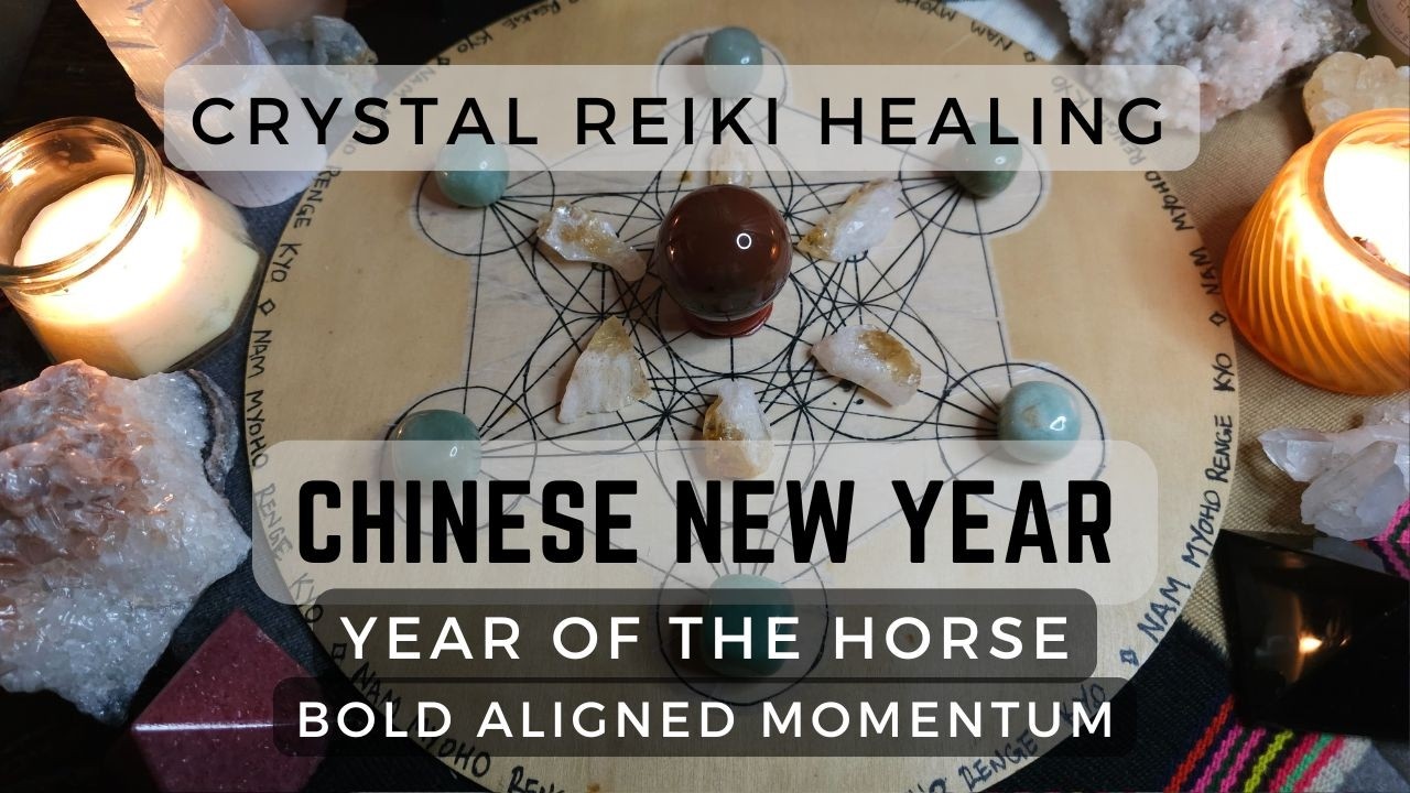 Chinese New Year Reiki Session | Year of the Horse Crystal Grid for Courage & Abundance