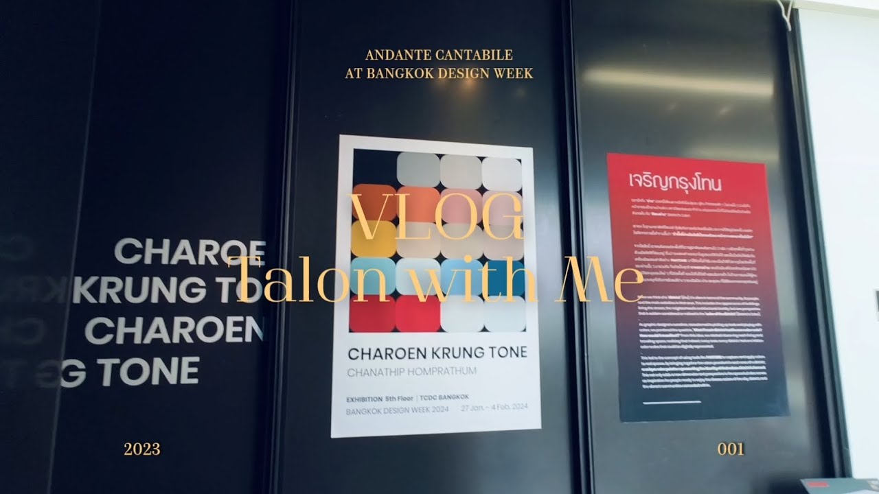 VLOG: Talon with Me Bangkok Design Week @ CharoenKrug - Bangrak
