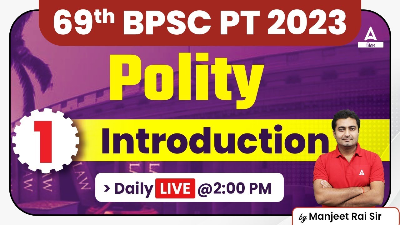 Introduction | Polity For 69th BPSC 2023 | 69th BPSC Preparation Online Classes
