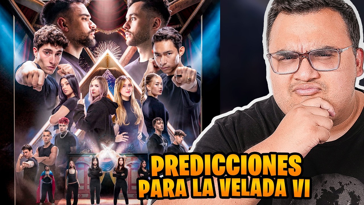 ELDED Y SUS PREDICCIONES PARA LA VELADA VI