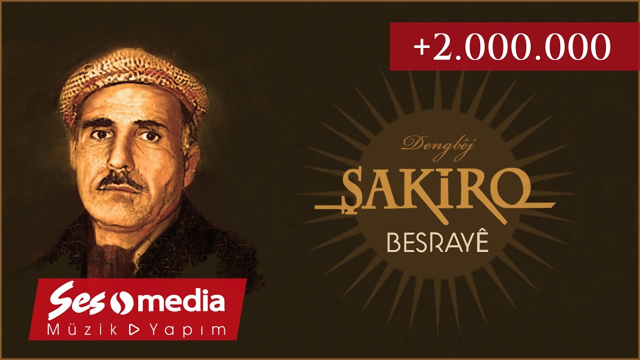 Dengb&ecirc;j Şakiro - Besray&ecirc; (Şah&ecirc; Dengb&ecirc;jan)