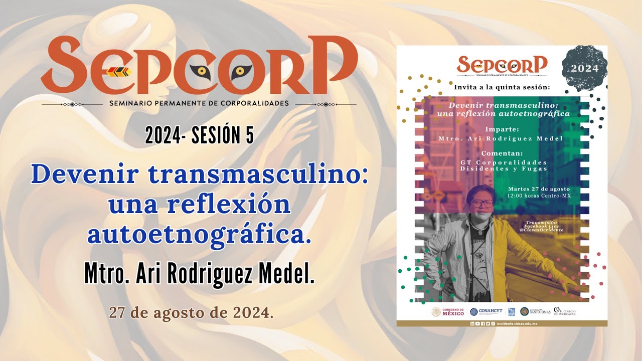 2024-5. Devenir transmasculino: una reflexi&oacute;n autoetnogr&aacute;fica. Mtro. Ari Rodriguez Medel